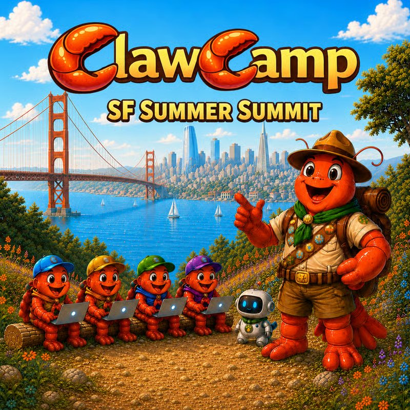 🦞 ClawCamp SF Summer Camp Summit 🦞