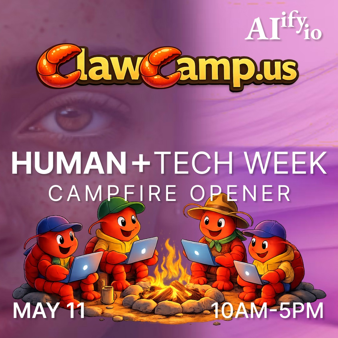 ClawCamp Human + Tech Week 2026